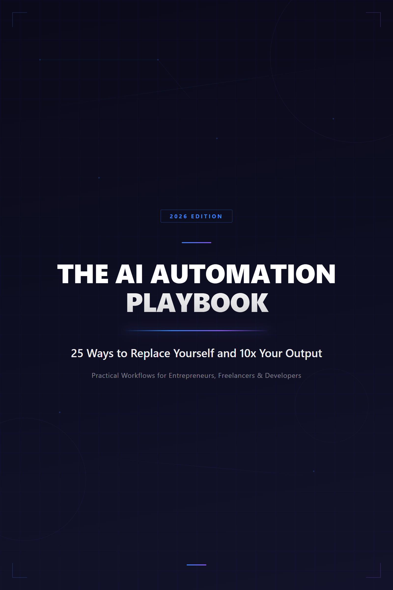 The AI Automation Playbook: 25 workflows to multiply your output